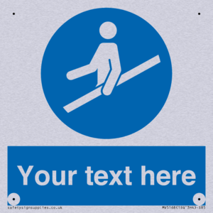 Custom Use Hand Rail Sign